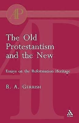 Vechiul protestantism și noul protestantism