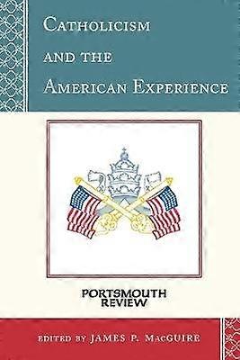 Catholicism and the American Experience