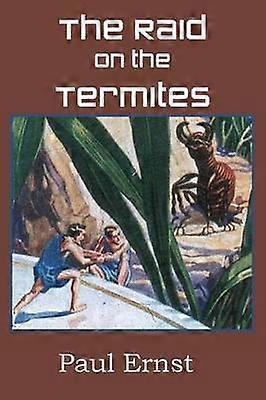 The Raid on the Termites