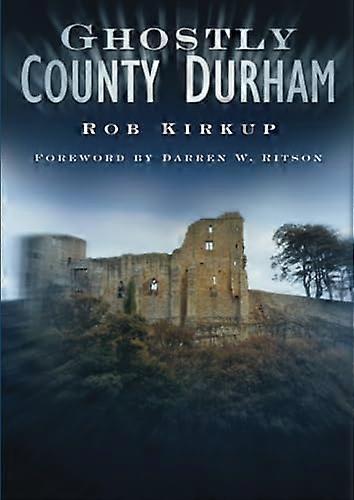 Ghostly County Durham