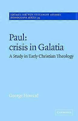 Paul: Crisis in Galatia