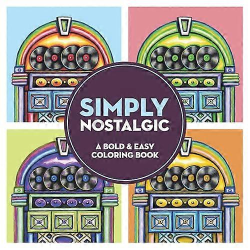 Simply Nostalgic: A Bold & Easy Coloring Book (Large Print)