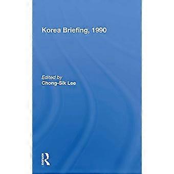 Korea Briefing, 1990
