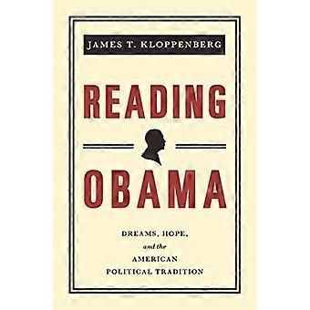 Reading Obama: Dreams, Hope, and the American Political Tradition [New in Paper]