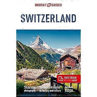 Insight Guides Schweiz (Rejseguide med gratis e-bog) (Insight Guides Main Series)