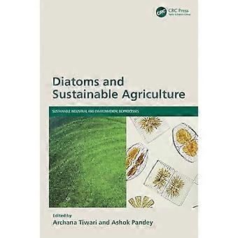 Diatoms and Sustainable Agriculture