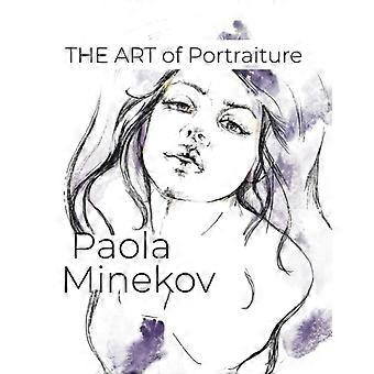 Die Kunst der Porträtmalerei Paola Minekov