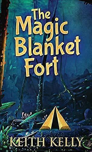 The magic blanket fort
