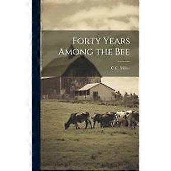 Forty years among the bee