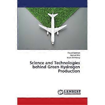 Science and technologies behind green hydrogen production