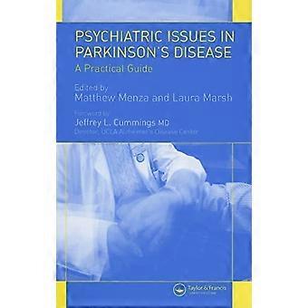 Psykiatriske problemer i Parkinsons sygdom: En praktisk vejledning
