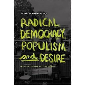 Radical Democracy Populism and Desire Inside the Yellow Vests Movement