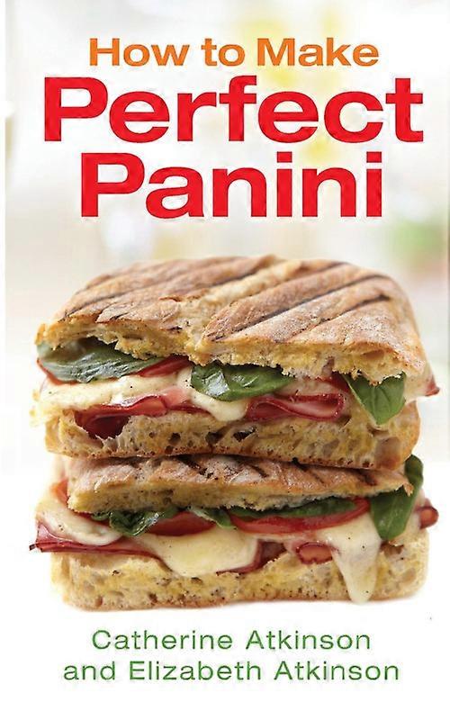 Jak připravit dokonalé panini