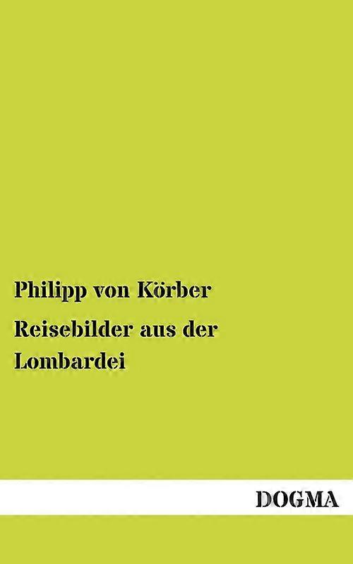 Reisebilder Aus Der Lombardei
