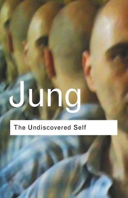 The Undiscovered Self by C.G. Jung Paperback