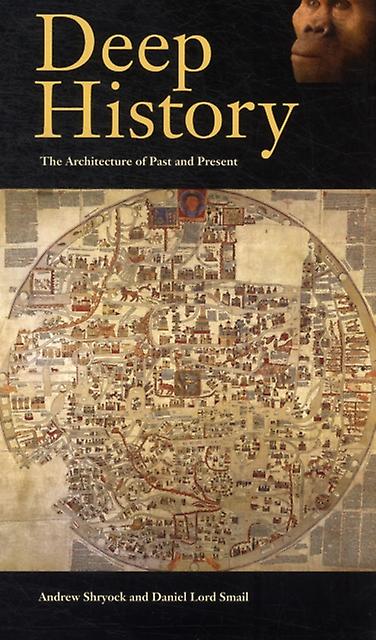 Deep History by Daniel Lord Smail Paperback