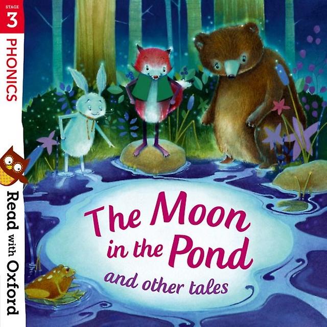 Read With Oxford Stage 3 Phonics The Moon In The Pond And Other Tales by Sara Vogler Paperback