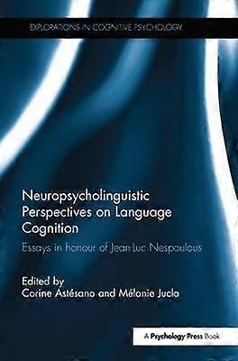 Neuropsycholinguistic Perspectives on Language Cognition