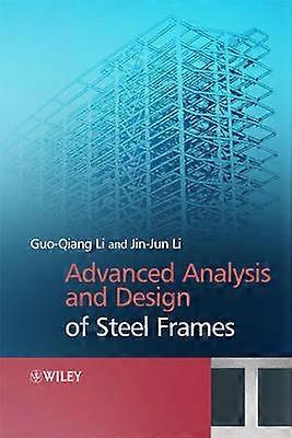Advanced Analysis and Design of Steel Frames