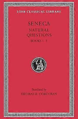 Natural Questions Volume I - Books 1-3 (Trans. Corcoran)(Latin)