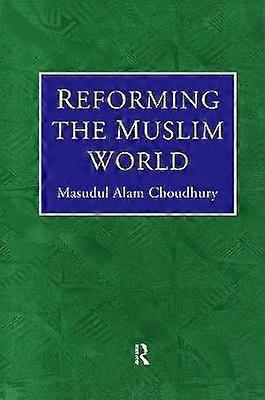 Reforming The Muslim World