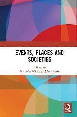 Events Places and Societies