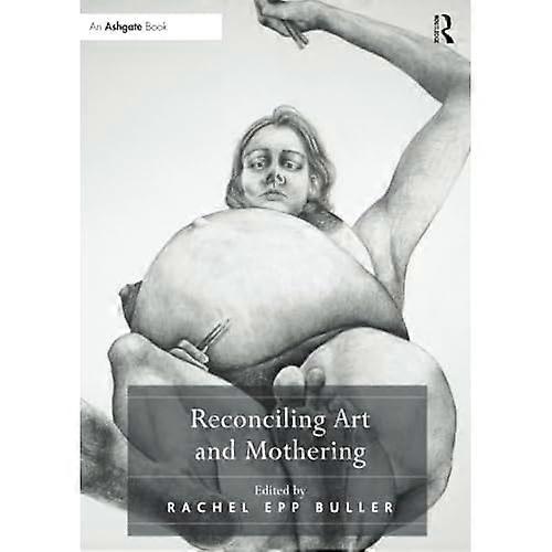 Reconciling Art and Mothering