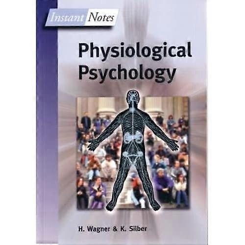 Instant Notes in Physiological Psychology