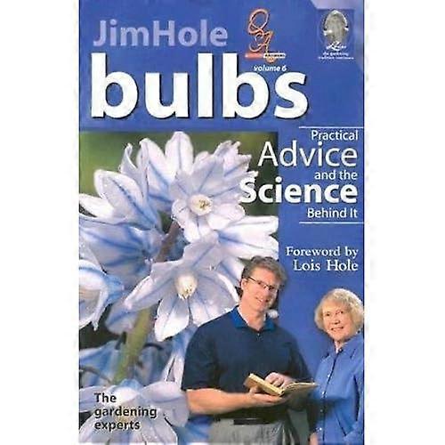 Bulbs: Practical Advice and the Science Behind It