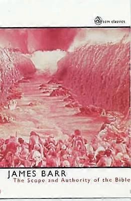 The Scope and Authority of the Bible