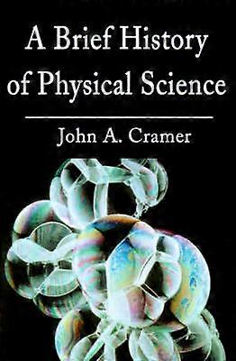A Brief History of Physical Science
