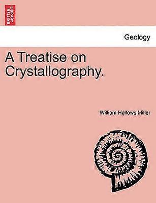 A Treatise on Crystallography
