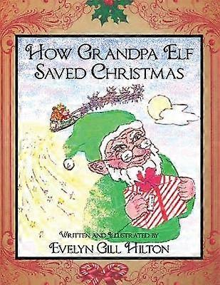 Comment grand-père elfe a sauvé Noël