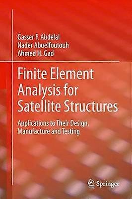 Finite Element Analysis for Satellite Structures