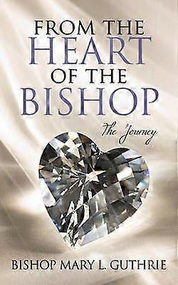 From the Heart of the Bishop