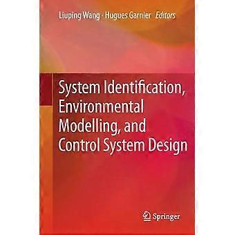 System Identification Environmental Modelling and Control System Design