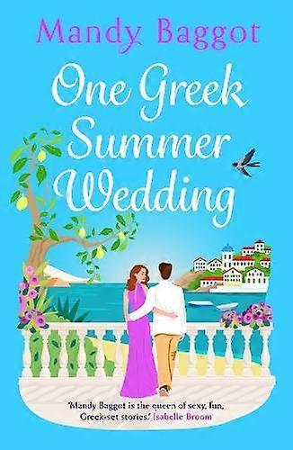 One Greek Summer Wedding by Mandy Baggot Hardback Book