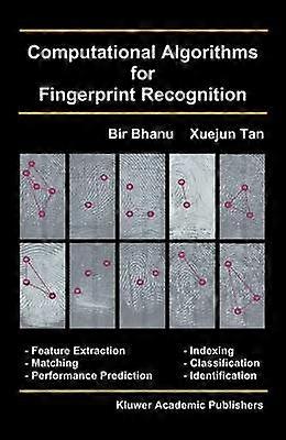 Computational Algorithms for Fingerprint Recognition