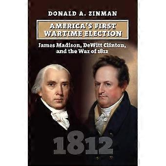 Amerikas erste Wahlen während des Krieges