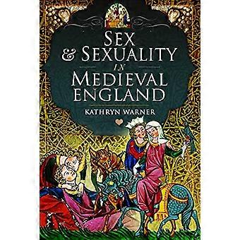 Sex and Sexuality in Medieval England