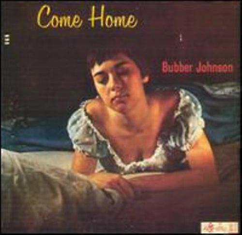 Bubber Johnson - Komm nach Hause [COMPACT DISCS] USA Import