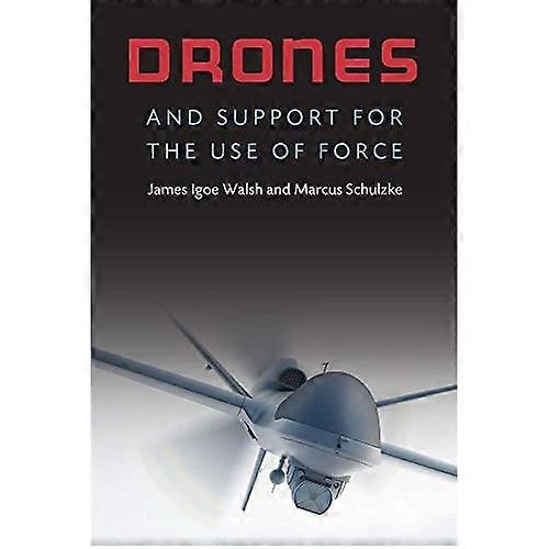 Drones and Support for the Use of Force