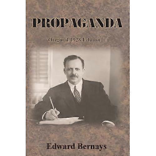 Propaganda : Original 1928 Edition