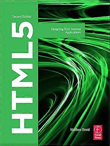 HTML5: Monipuolisten Internet-sovellusten suunnittelu