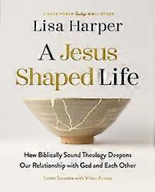 A Jesusshaped Life Bible Study Guide Plus Streaming Video by Lisa Harper Paperback