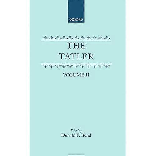 The Tatler: Volume Ii