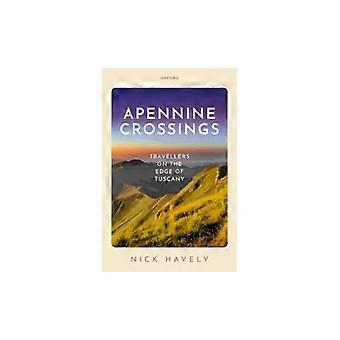 Apennine Crossings:  Travellers on the Edge of  Tuscany