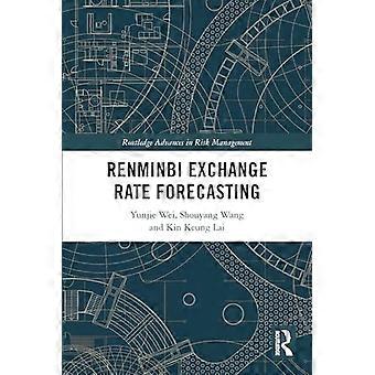 Renminbi Wechselkursprognosen (Routledge Advances in Risk Management)