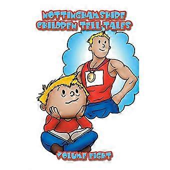 Nottinghamshire Children Tell Tales: Bind otte