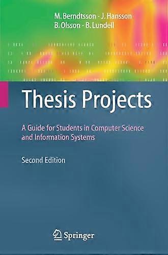 Thesis Projects: A Guide for Students in Computer Science and Information Systems